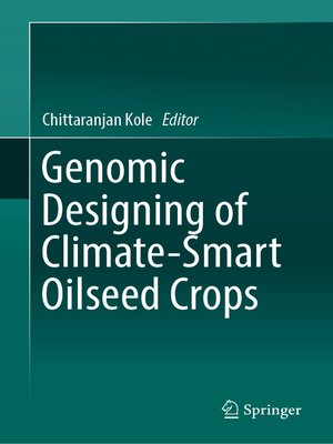 cover image of Genomic Designing of Climate-Smart Oilseed Crops